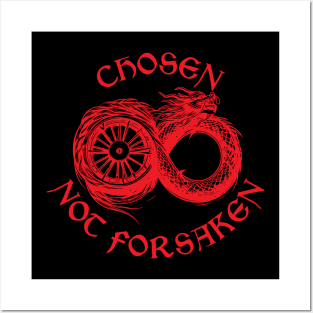 chosen not forsaken - wheel of time Posters and Art